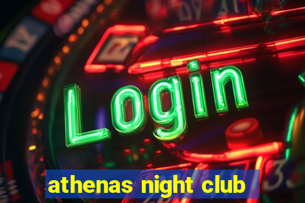 athenas night club